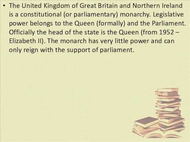 The United Kingdom of Great Britain and Northern Ireland is