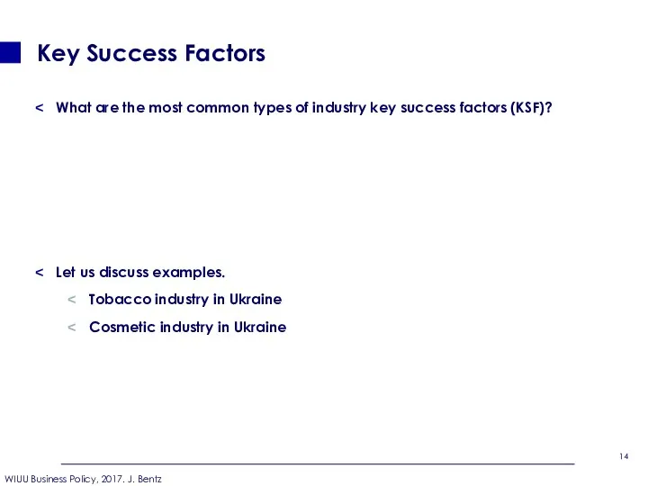 What are the most common types of industry key success