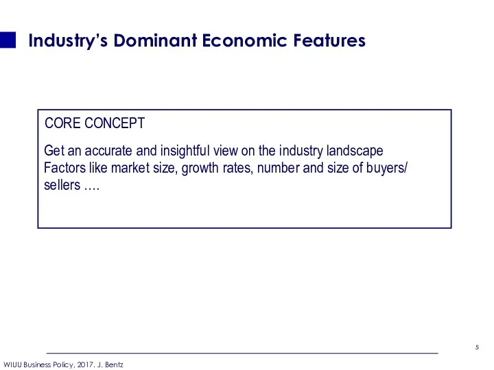 Industry’s Dominant Economic Features