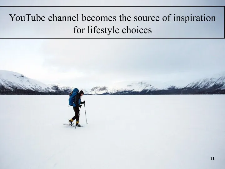 YouTube channel becomes the source of inspiration for lifestyle choices