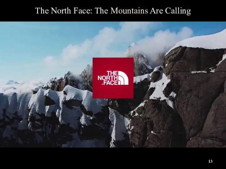 The North Face: The Mountains Are Calling