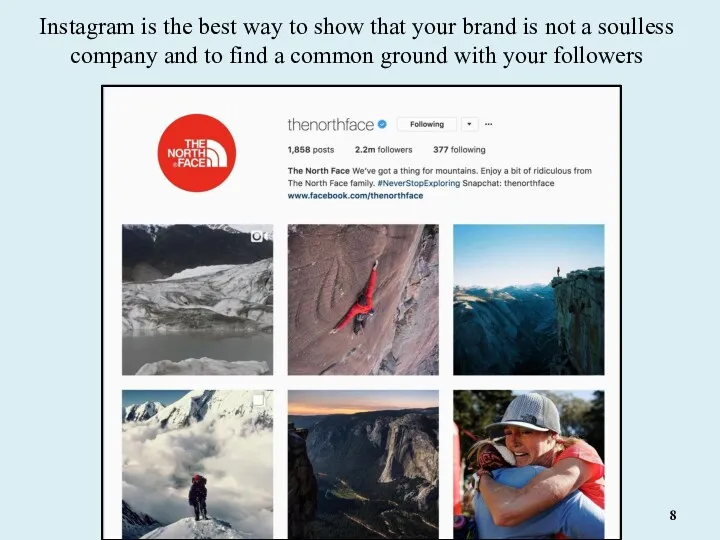 Instagram is the best way to show that your brand