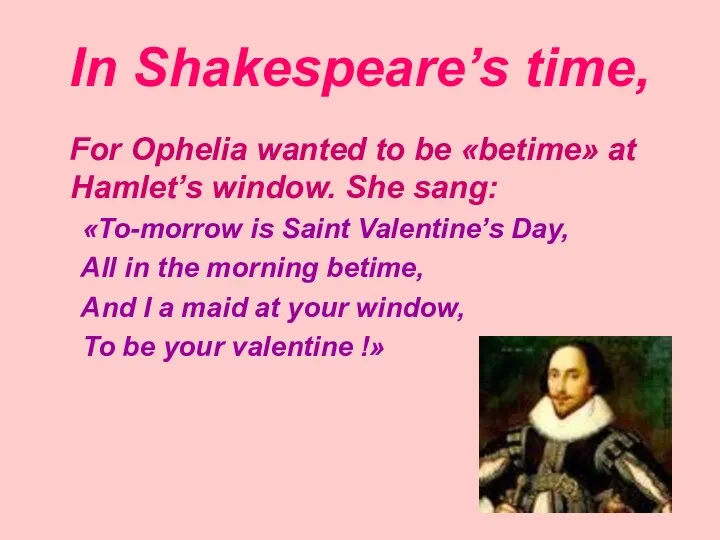 In Shakespeare’s time, For Ophelia wanted to be «betime» at