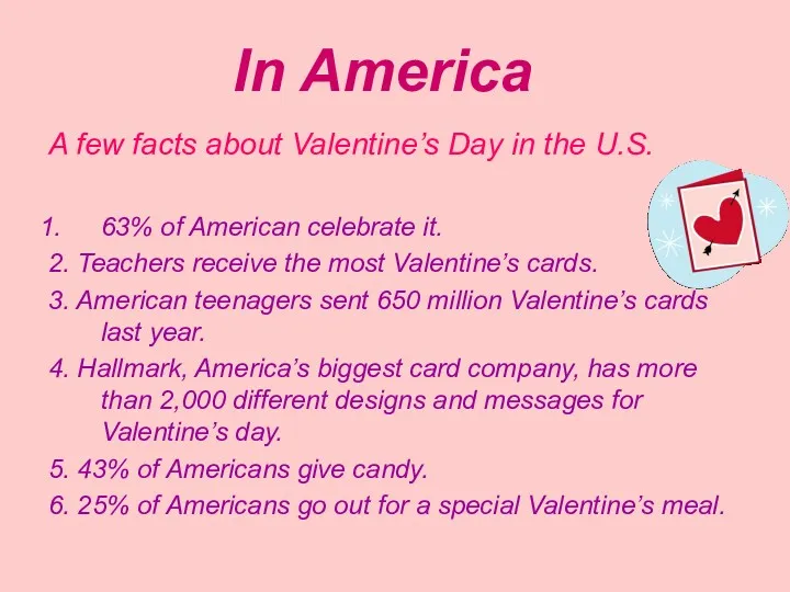 In America A few facts about Valentine’s Day in the