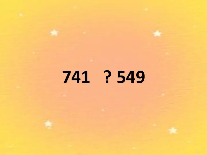 741 ? 549