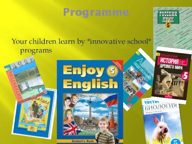 Programme Your children learn by *innovative school* programs