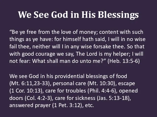 We See God in His Blessings “Be ye free from