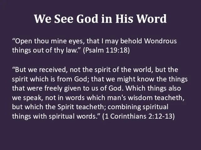 We See God in His Word “Open thou mine eyes,