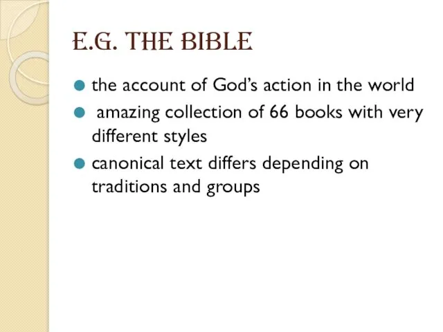 e.g. The Bible the account of God’s action in the world amazing collection