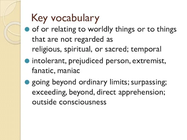 Key vocabulary of or relating to worldly things or to things that are