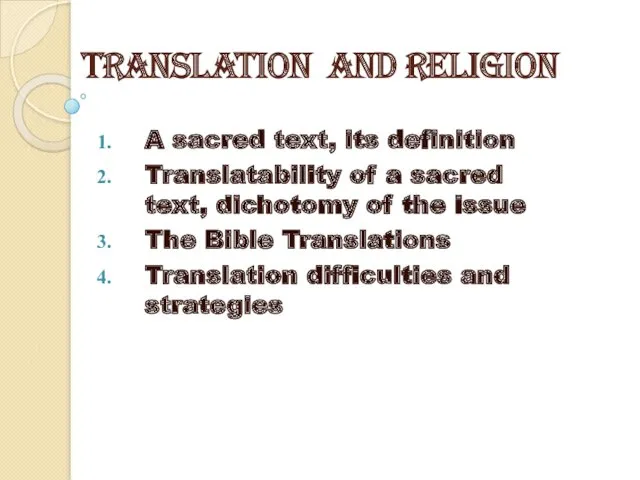 TRANSLATION AND RELIGION A sacred text, its definition Translatability of