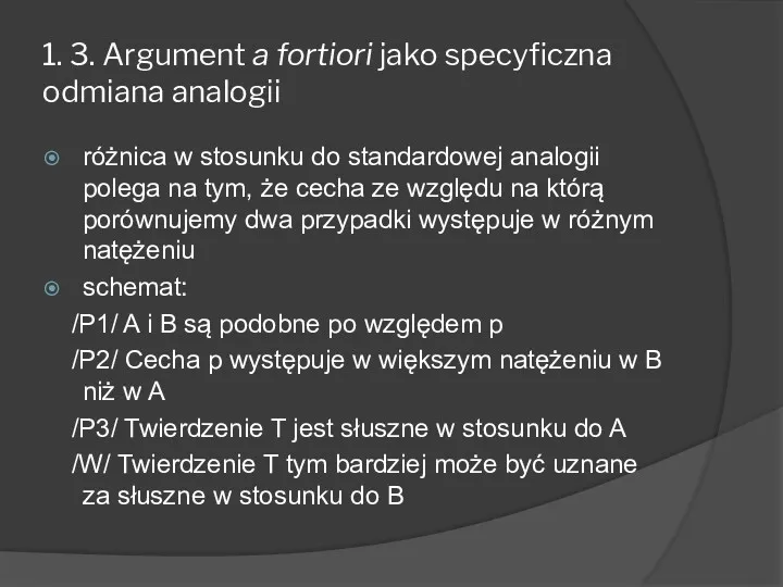 1. 3. Argument a fortiori jako specyficzna odmiana analogii różnica