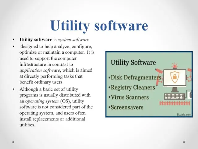 Utility software Utility software is system software designed to help analyze, configure, optimize