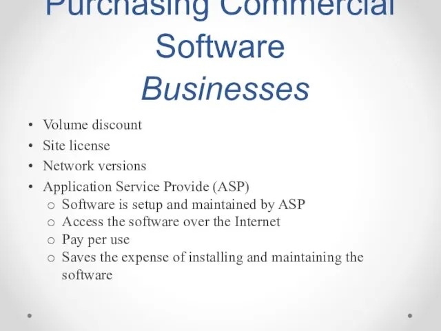 Purchasing Commercial Software Businesses Volume discount Site license Network versions
