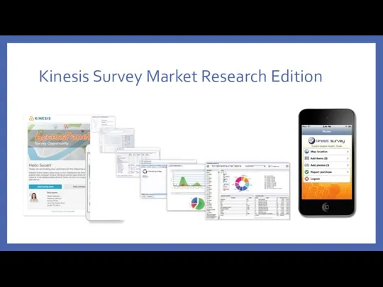 Kinesis Survey Market Research Edition