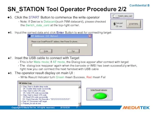 2013/5/20 Copyright © MediaTek Inc. All rights reserved. SN_STATION Tool Operator Procedure 2/2