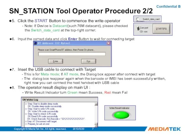 2013/5/20 Copyright © MediaTek Inc. All rights reserved. SN_STATION Tool