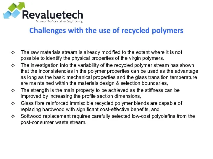 Challenges with the use of recycled polymers The raw materials