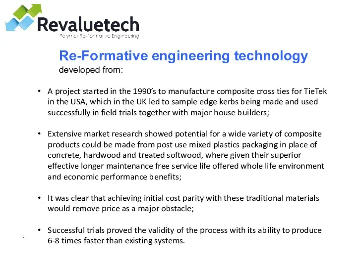 . Re-Formative engineering technology developed from: A project started in