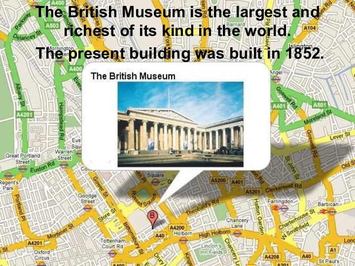 The British Museum is the largest and richest of its