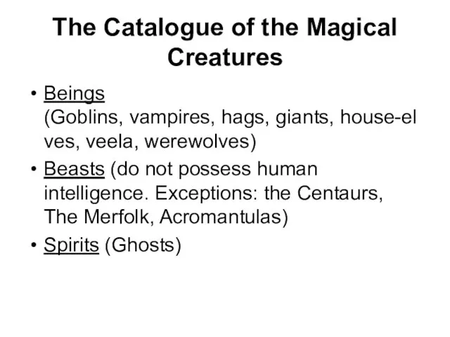The Catalogue of the Magical Creatures Beings (Goblins, vampires, hags,