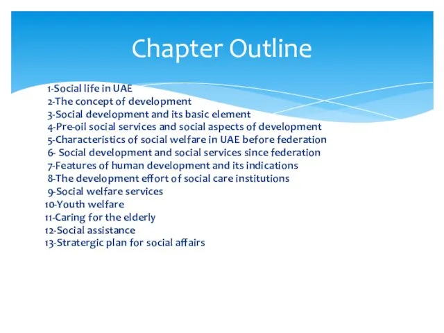 1-Social life in UAE 2-The concept of development 3-Social development and its basic