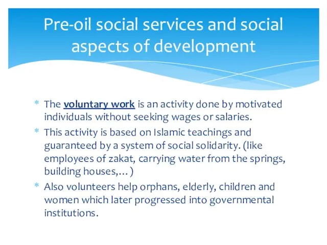 Pre-oil social services and social aspects of development The voluntary work is an