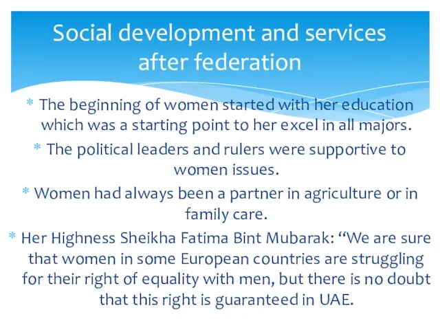 Social development and services after federation The beginning of women started with her