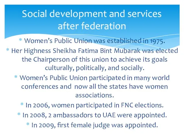 Social development and services after federation Women’s Public Union was established in 1975.