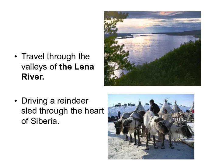 Travel through the valleys of the Lena River. Driving a