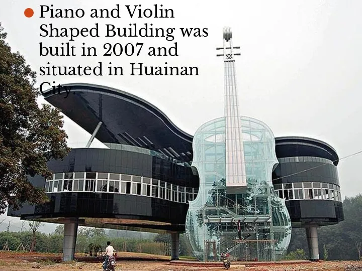 Piano and Violin Shaped Building was built in 2007 and situated in Huainan City.