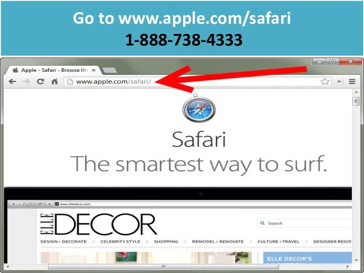Go to www.apple.com/safari 1-888-738-4333