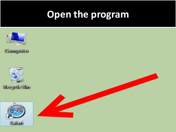 Open the program