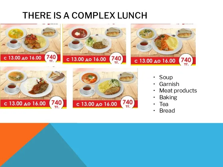 THERE IS A COMPLEX LUNCH Soup Garnish Meat products Baking Tea Bread