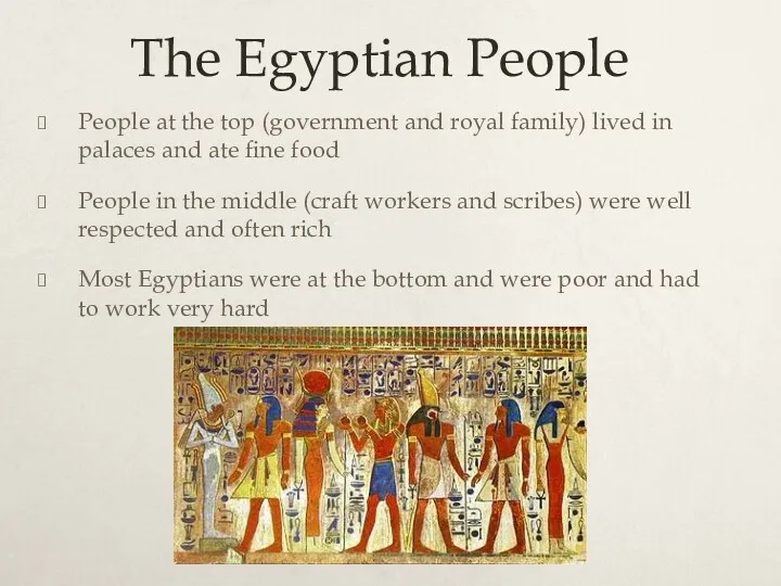 The Egyptian People People at the top (government and royal