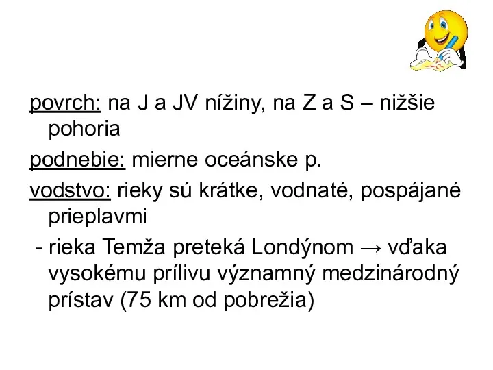 povrch: na J a JV nížiny, na Z a S