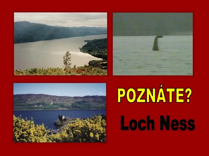 Loch Ness POZNÁTE?