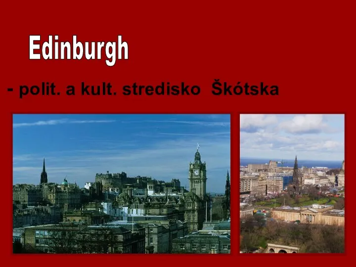 Edinburgh polit. a kult. stredisko Škótska