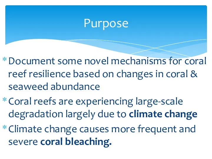 Document some novel mechanisms for coral reef resilience based on