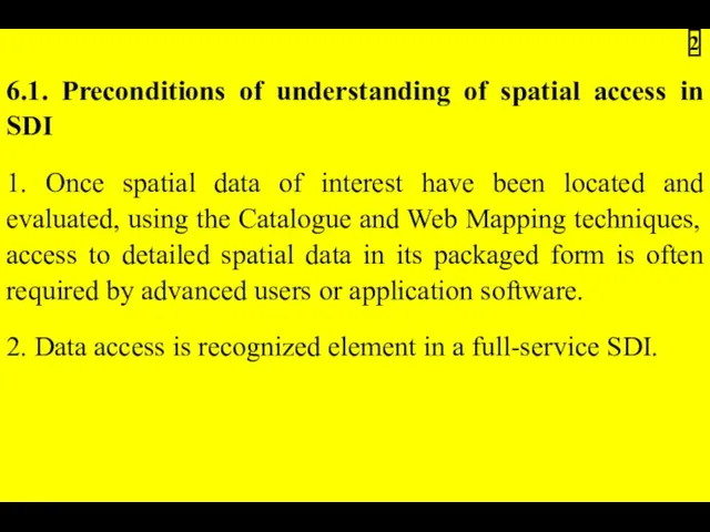 6.1. Preconditions of understanding of spatial access in SDI 1.