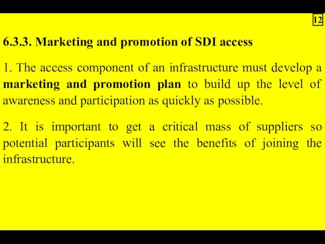 6.3.3. Marketing and promotion of SDI access 1. The access