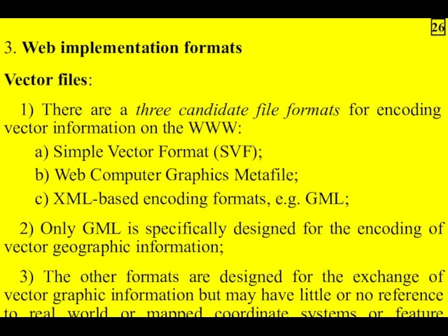 3. Web implementation formats Vector files: 1) There are a