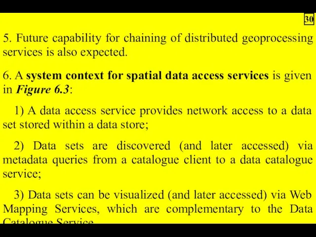 5. Future capability for chaining of distributed geoprocessing services is