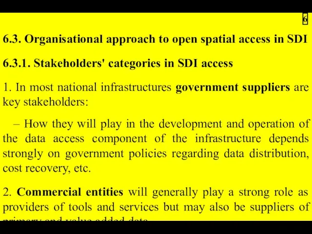 6.3. Organisational approach to open spatial access in SDI 6.3.1.