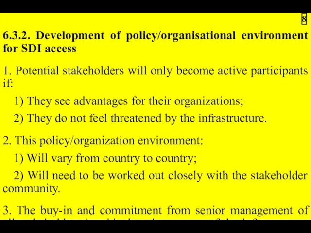 6.3.2. Development of policy/organisational environment for SDI access 1. Potential
