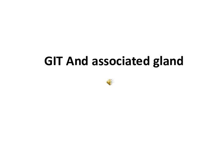 GIT And associated gland