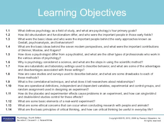 Learning Objectives 1.1 What defines psychology as a field of study, and what