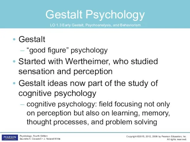 Gestalt Psychology Gestalt “good figure” psychology Started with Wertheimer, who studied sensation and