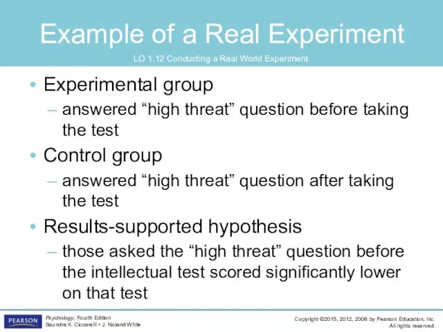 Example of a Real Experiment LO 1.12 Conducting a Real World Experiment Experimental