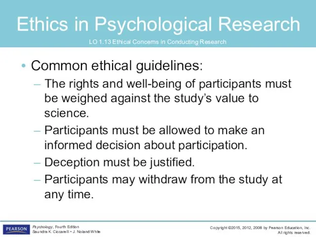 Ethics in Psychological Research LO 1.13 Ethical Concerns in Conducting Research Common ethical